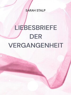 cover image of Liebesbriefe der Vergangenheit